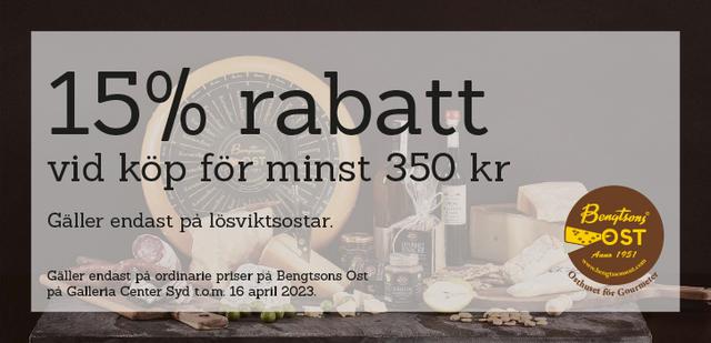 15% rabatt hos Bengtssons Ost i Galleria Center Syd