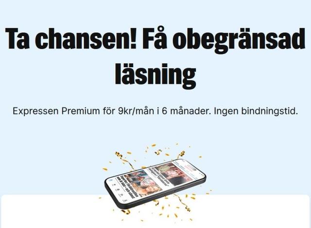Läs Expressen Premium för bara 9 kr/mån i 6 månader!